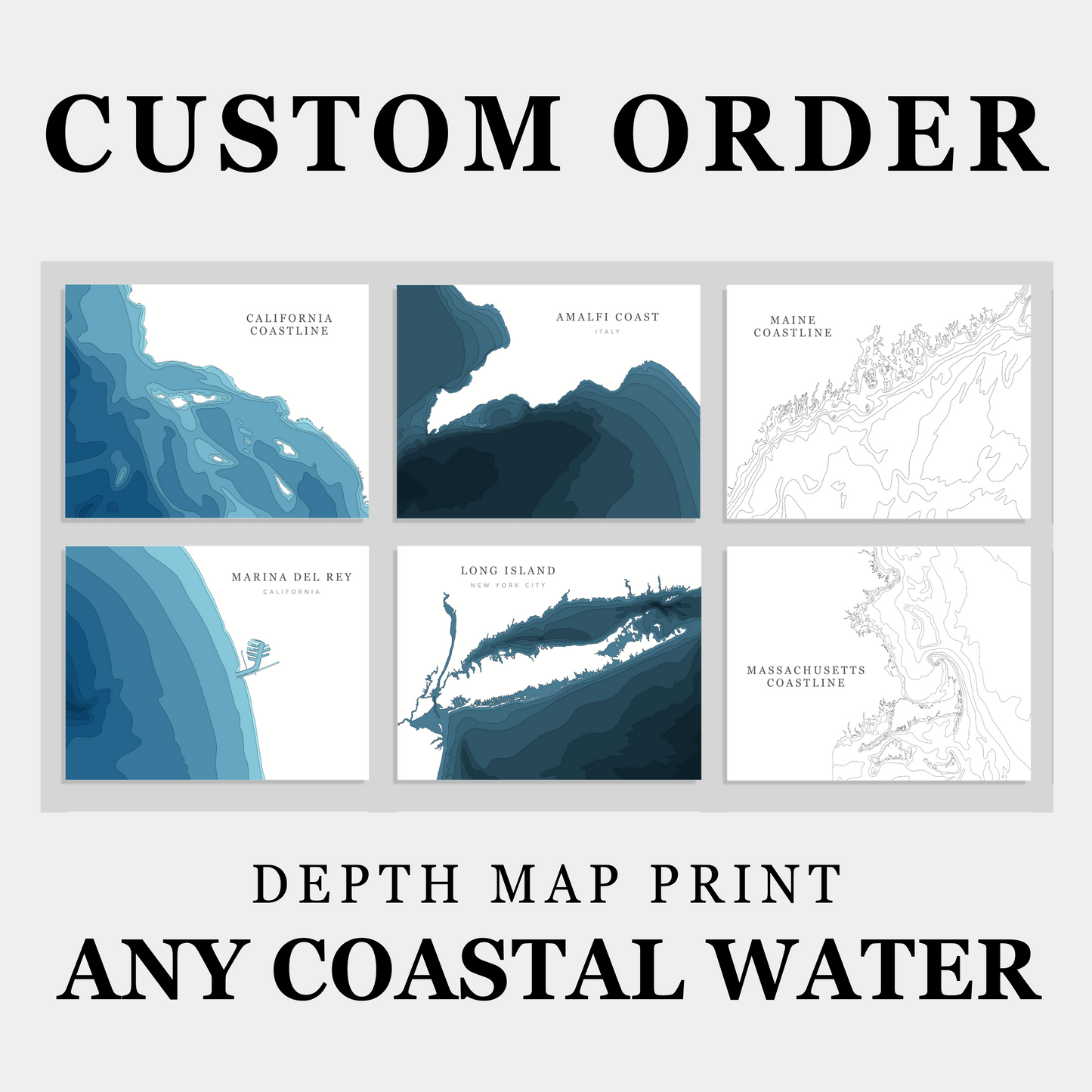 CUSTOM ORDER - Depth Map Print of ANY Coastal Water